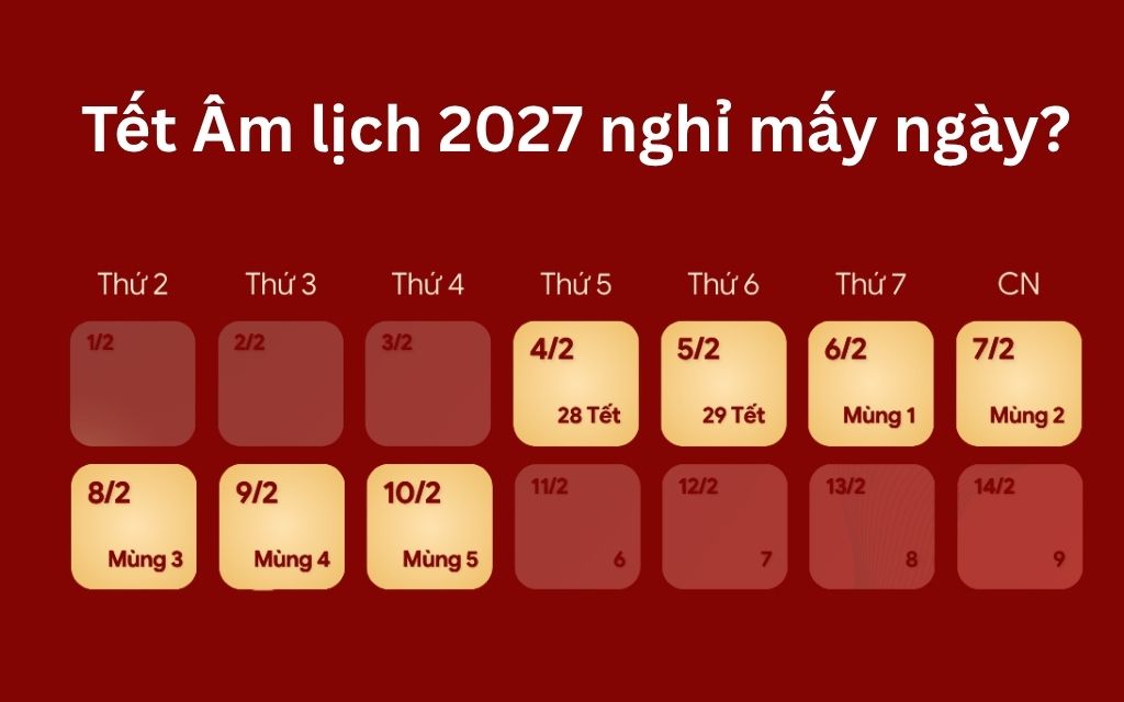 Lịch nghỉ Tết Âm lịch 2027