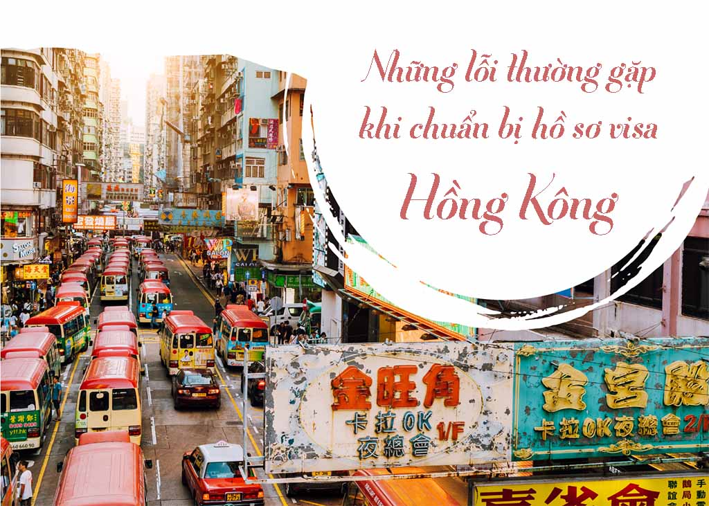 Những lỗi thường gặp và Kinh nghiệm xin visa thuận lợi