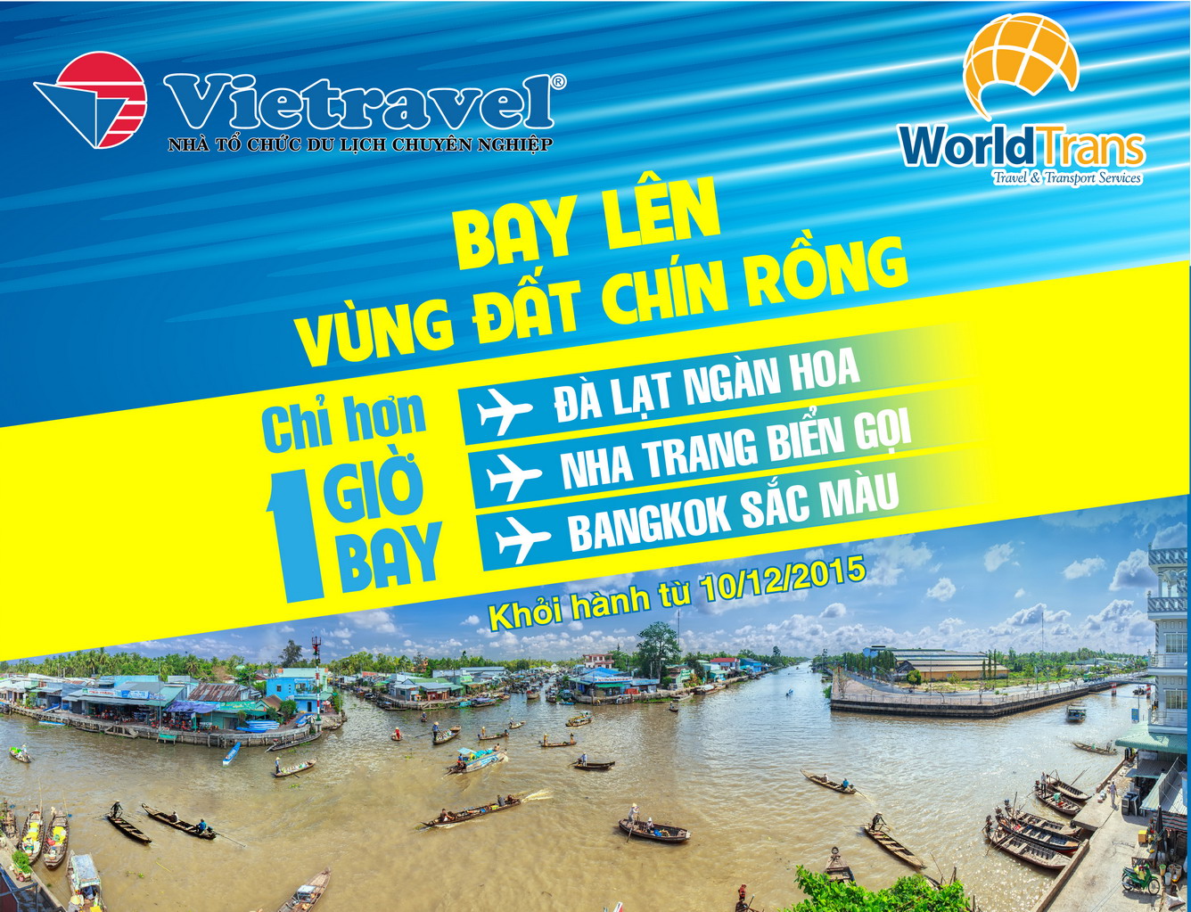 Vietravel khai trương hàng loạt chuyến bay charter từ Cần Thơ đến Đà Lạt ngàn hoa - Nha Trang biển gọi - Bangkok sắc màu