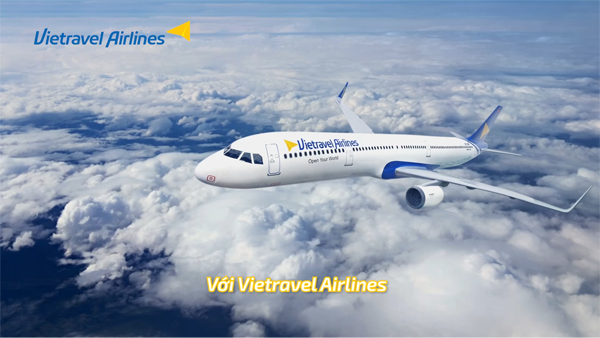 Vietravel Airlines - Hãng Hàng Không Của Sự Trải Nghiệm | Vietravel