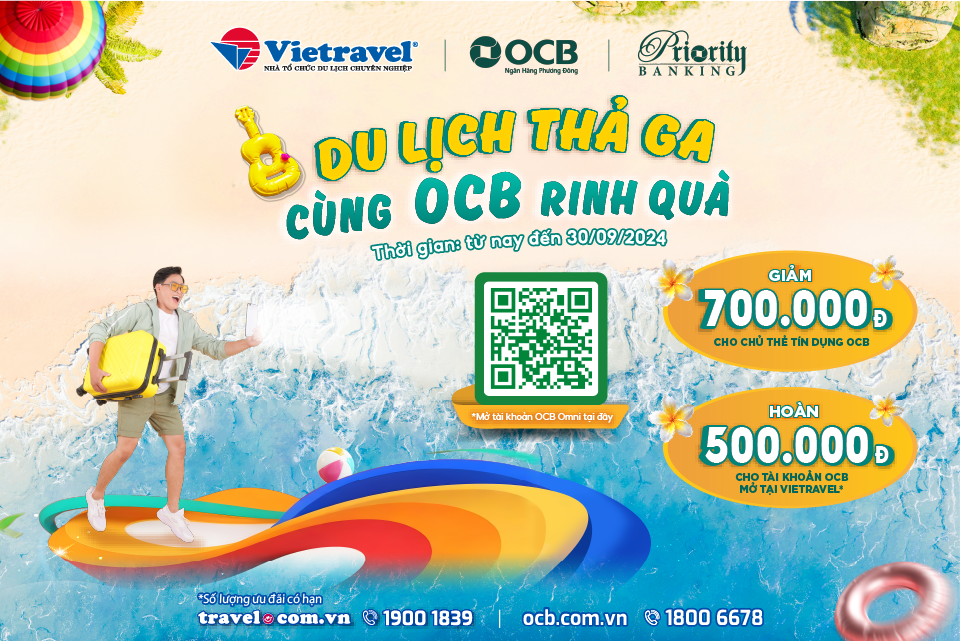 Du lịch thả ga - Thỏa sức rinh ưu đãi từ Vietravel và OCB