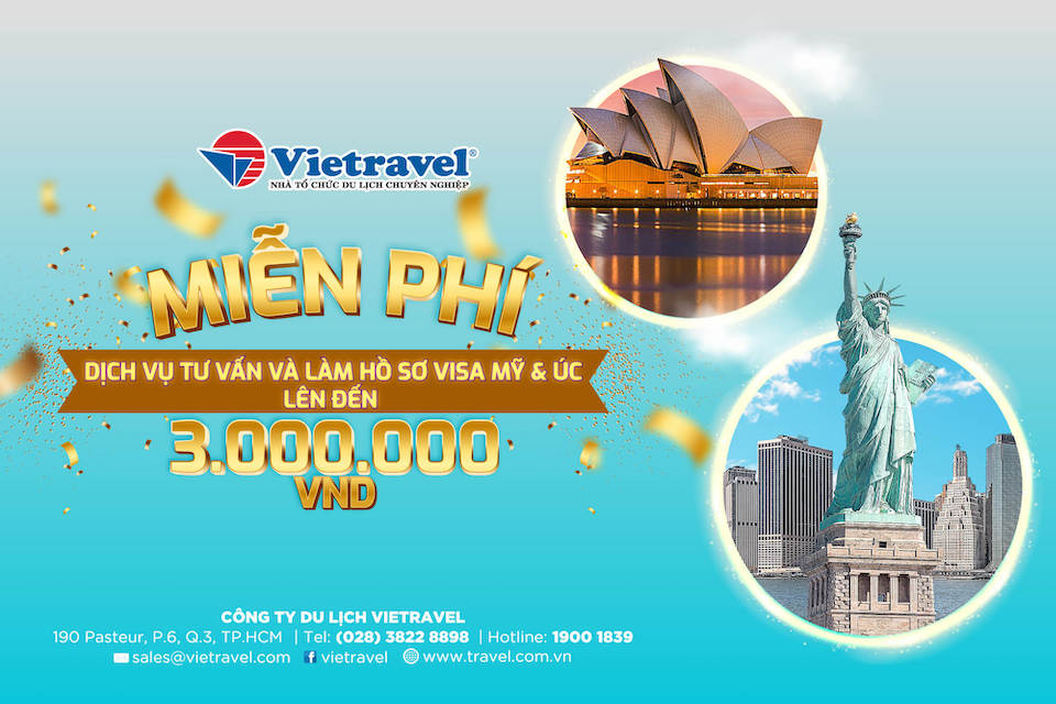 Vietravel miễn phí Dịch vụ tư vấn và làm hồ sơ Visa Mỹ & Úc