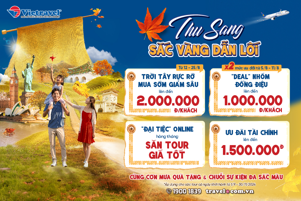 Thu sang - Sắc vàng dẫn lối Vietravel mang đến những hành trình du lịch rực rỡ