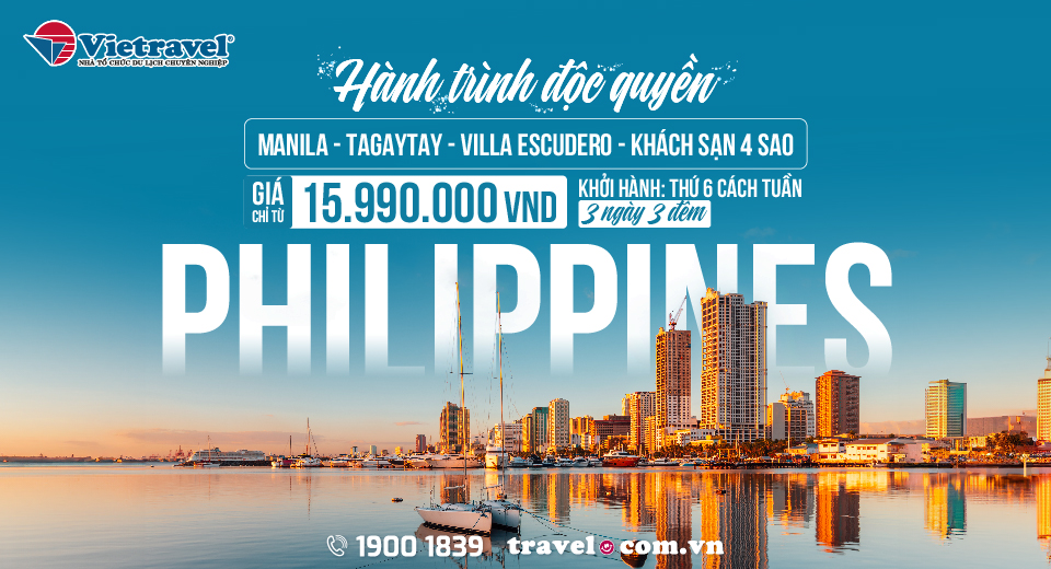 Kinh nghiệm du lịch Philippines giúp bạn chinh phục xứ sở đảo quốc xinh đẹp chỉ từ 15.990.000 VND