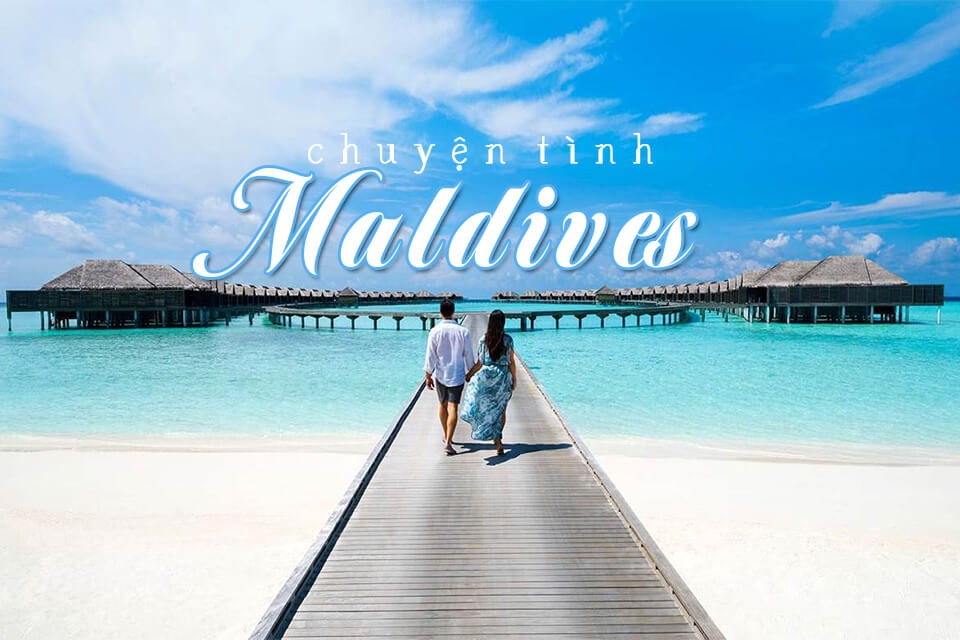 'Chuyện tình' Maldives