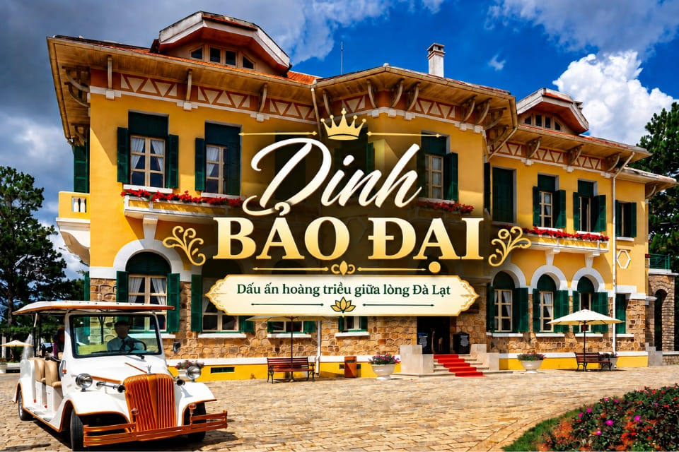 Dinh Bảo Đại – Dấu Ấn Hoàng Gia Giữa Lòng Đà Lạt