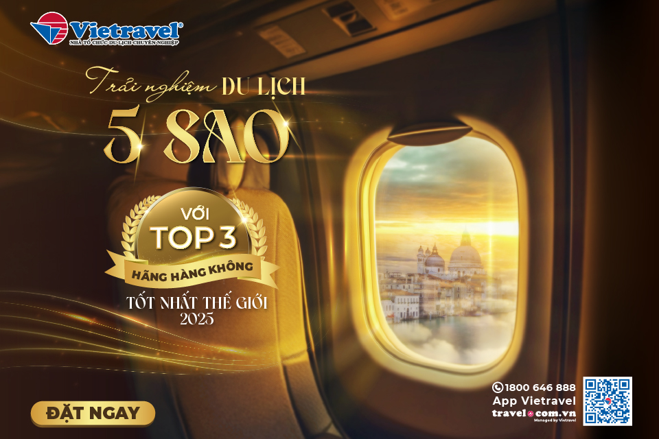 Vi vu tour châu Âu của Vietravel với hãng bay tốt nhất thế giới Vi vu tour châu Âu của Vietravel với hãng bay tốt nhất thế giới