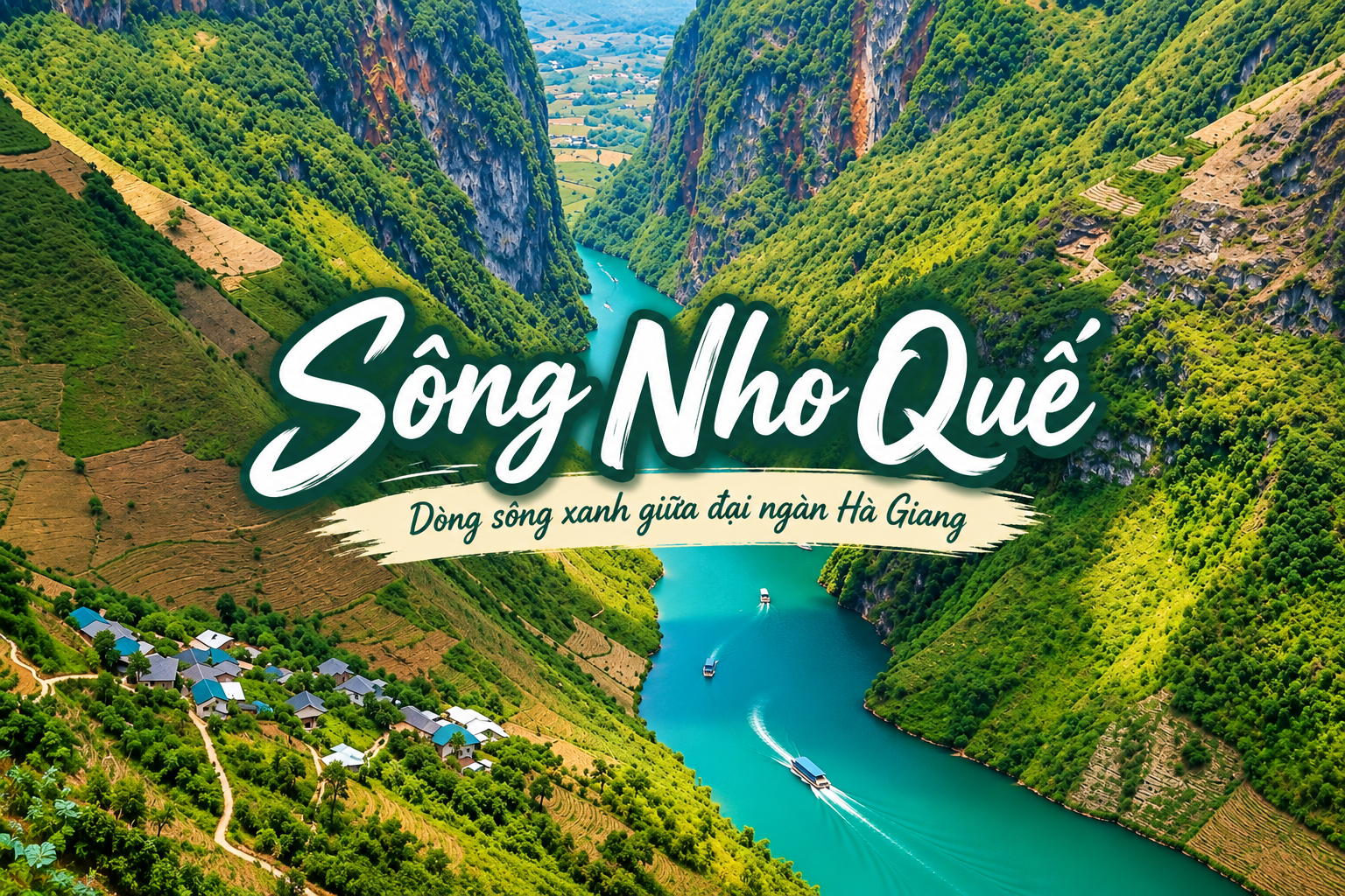 Sông Nho Quế ở đâu? Cẩm nang khám phá dòng sông xanh giữa cao nguyên đá