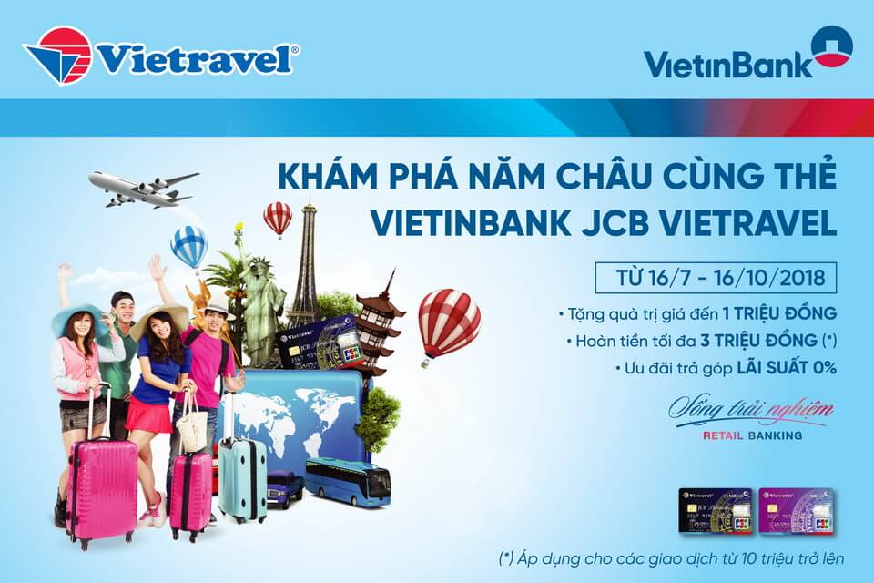 Thể lệ Chương trình Khuyến mãi ‘Du lịch cùng thẻ VietinBank JCB Vietravel’