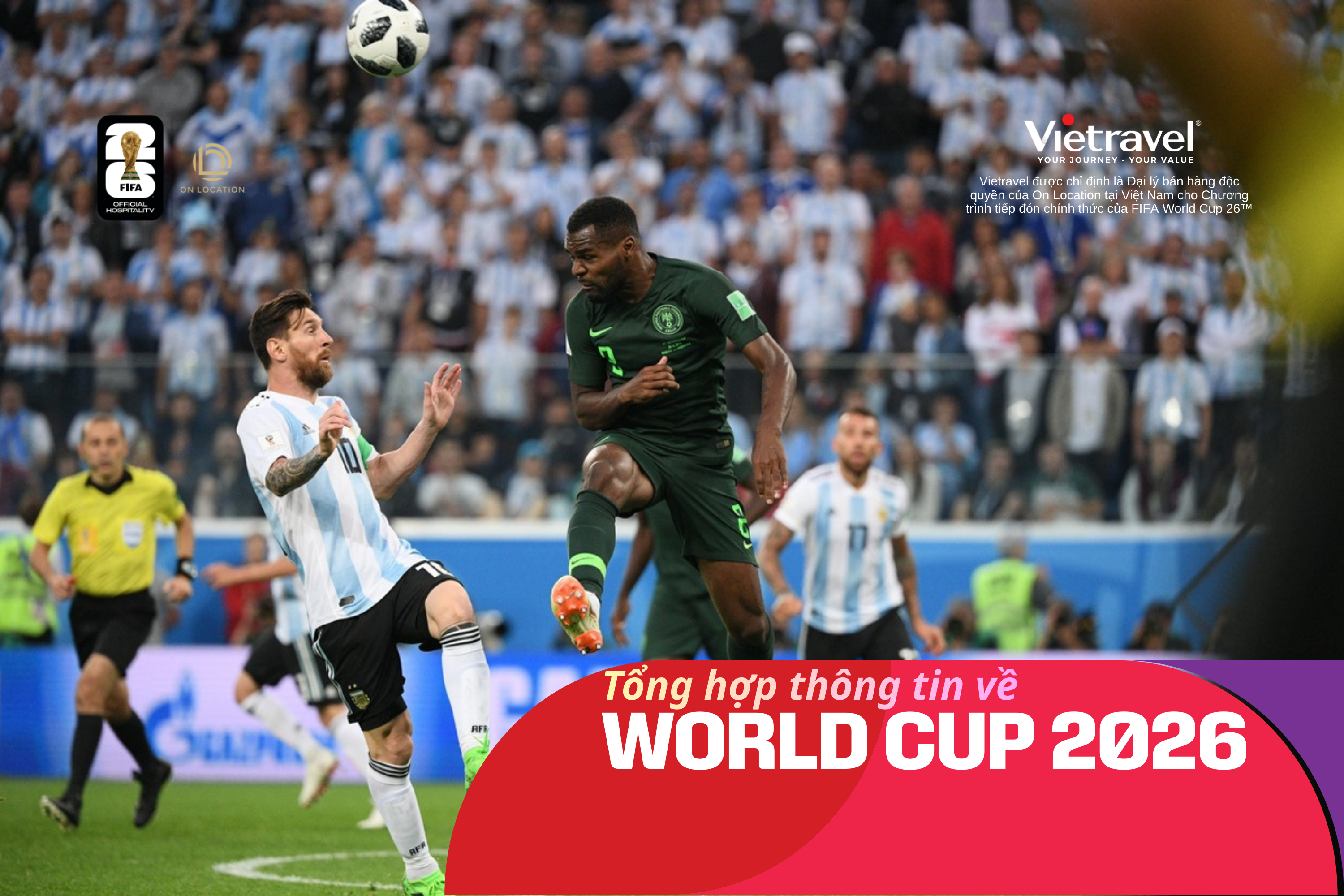 FIFA World Cup 2026: Cách mua vé World Cup, lịch thi đấu và các gói Hospitality